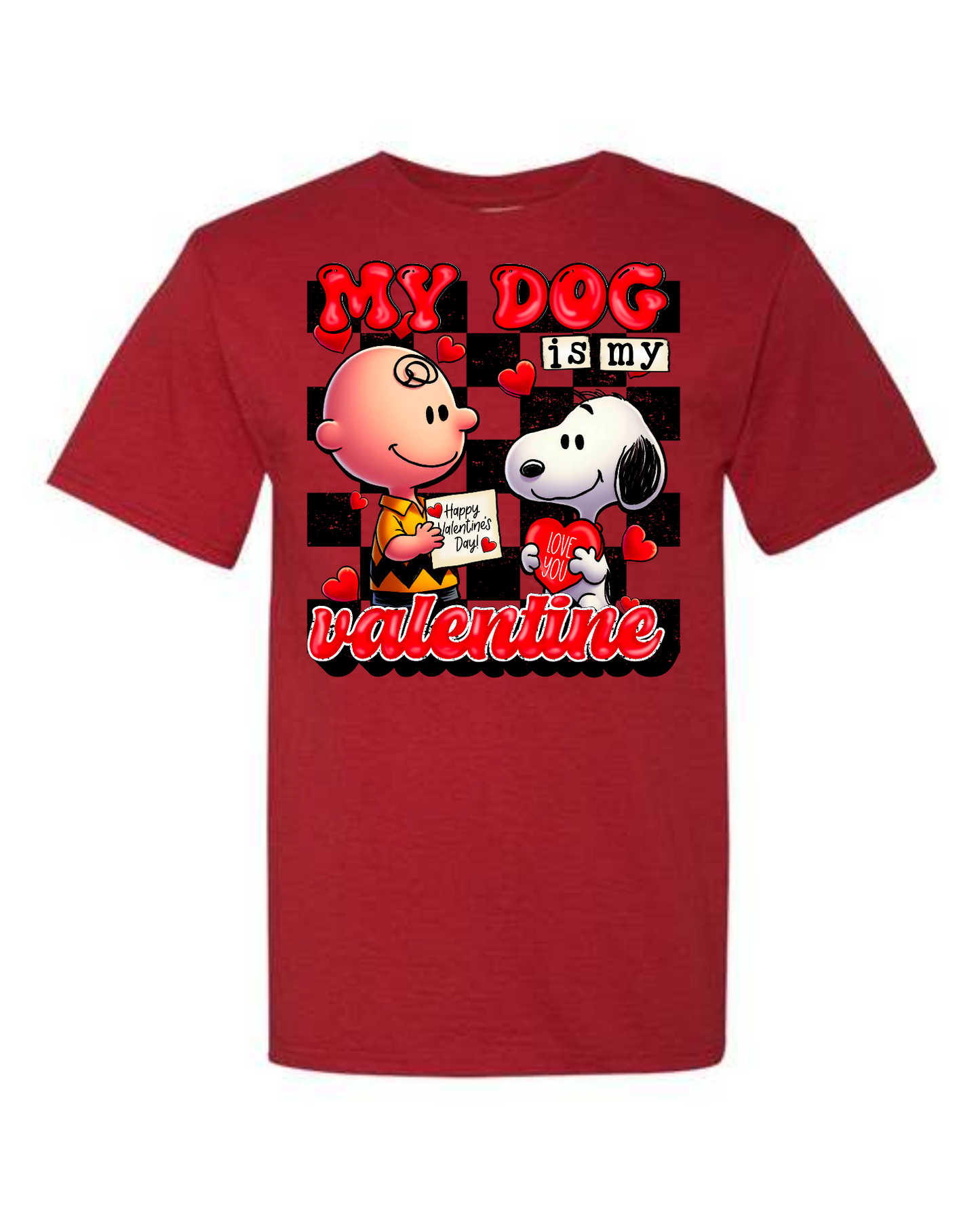 My Dog is my Valentine Shirt