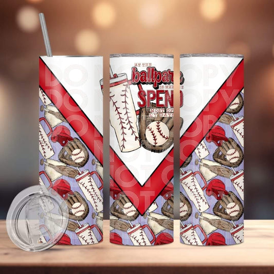 At the ballpark is where I spend most of my time baseball Tumbler