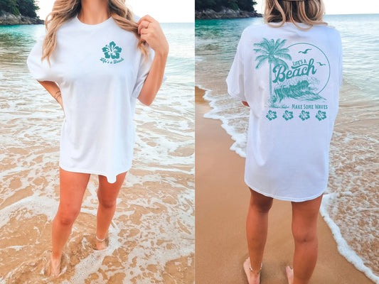 Life's A Beach Shirt