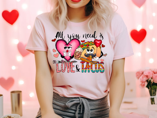 All You Need is Love & Tacos Shirt