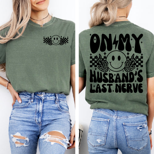 On My Husband's Last Nerve Smiley Shirt