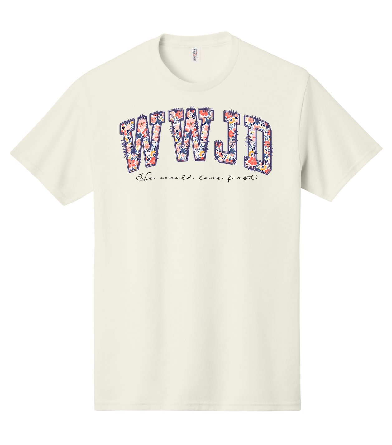 WWJD (He would love first) Shirt