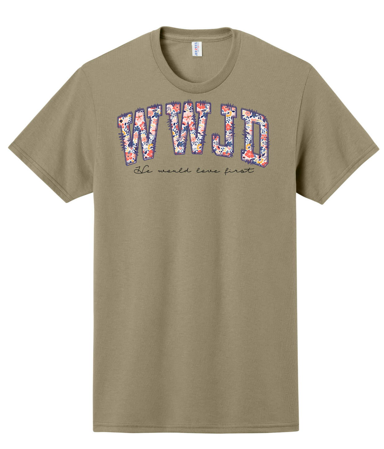 WWJD (He would love first) Shirt