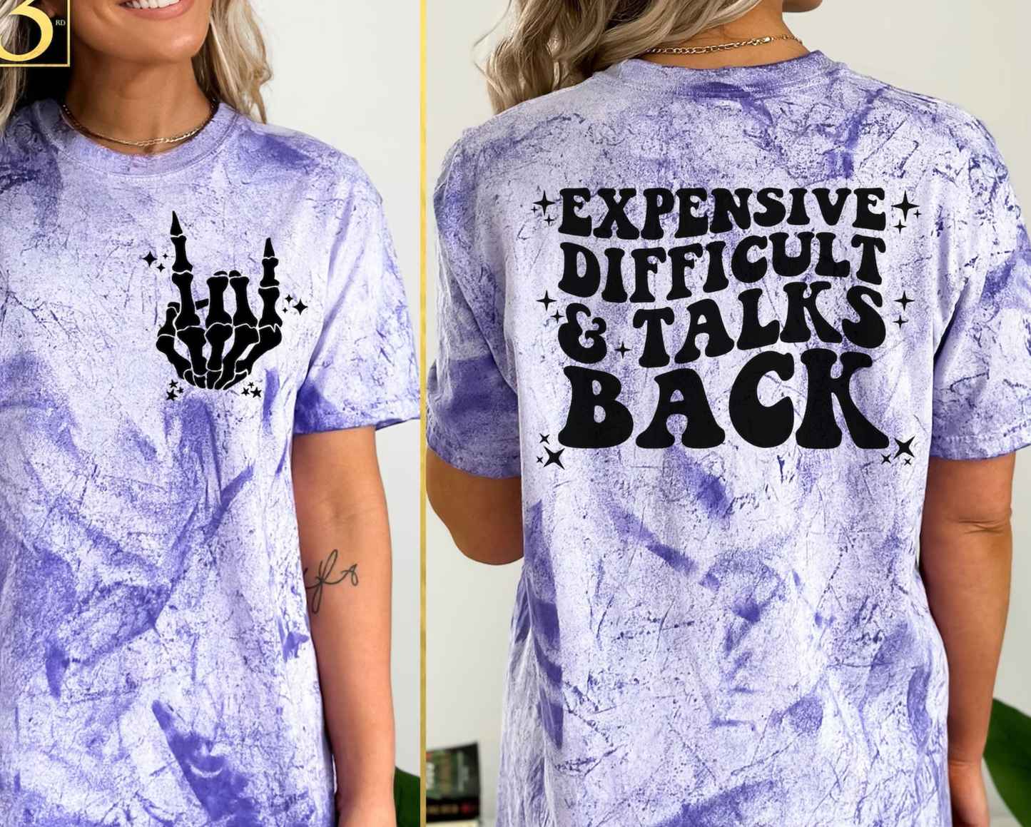 Expensive difficult and talks back T-Shirt