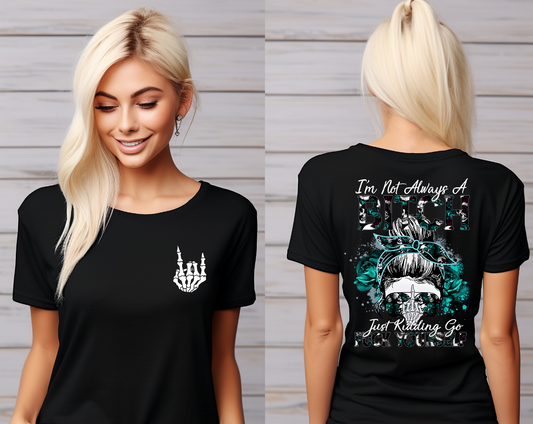 Iam Not Always A Bitch Shirt