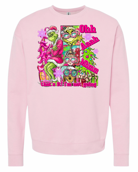 Oh Aaah Mhmm That's it I'm Not Going Shirt