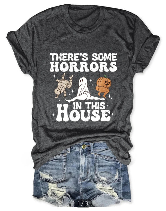 There's Some Horrors In This House shirt Option 2